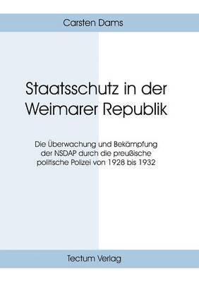 bokomslag Staatsschutz in der Weimarer Republik