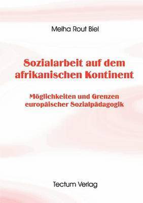 Sozialarbeit auf dem afrikanischen Kontinent 1