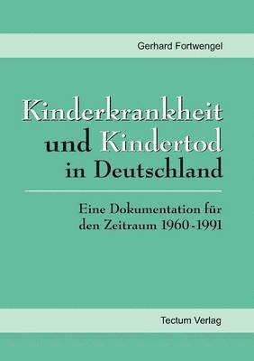 Kinderkrankheit und Kindertod in Deutschland 1