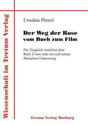 Der Weg der Rose vom Buch zum Film 1