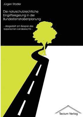 bokomslag naturschutzrechtliche Eingriffsregelung in der Bundesfernstraßenplanung