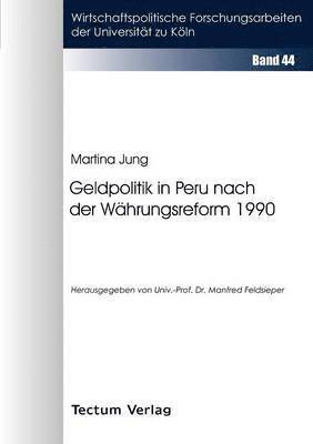 bokomslag Geldpolitik in Peru nach der Wahrungsreform 1990