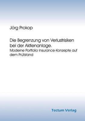 Jörg Prokop - Begrenzung von Verlustrisiken bei der Aktienanlage, Häftad