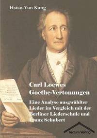 bokomslag Carl Loewes Goethe-Vertonungen