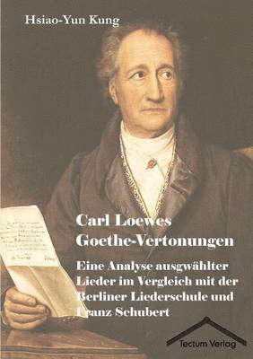 Carl Loewes Goethe-Vertonungen 1