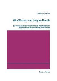bokomslag Wim Wenders und Jacques Derrida
