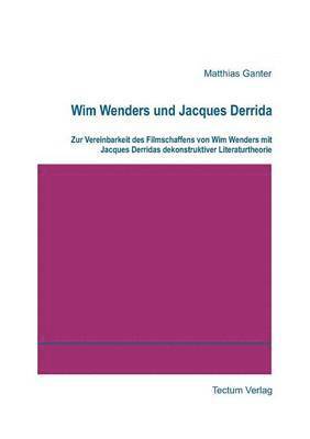 Wim Wenders und Jacques Derrida 1