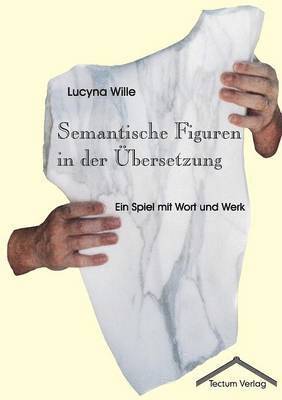 Semantische Figuren in der UEbersetzung 1