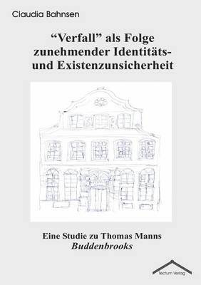bokomslag Verfall als Folge zunehmender Identitäts- und Existenzunsicherheit