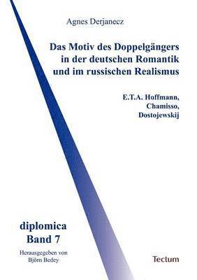 bokomslag Das Motiv des Doppelgangers in der deutschen Romantik und im russischen Realismus