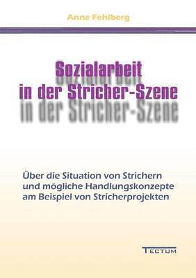 bokomslag Sozialarbeit in der Stricher-Szene