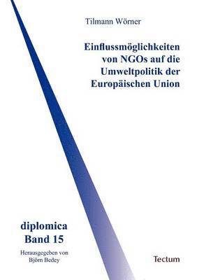 bokomslag Einflussmoeglichkeiten von NGOs auf die Umweltpolitik der Europaischen Union