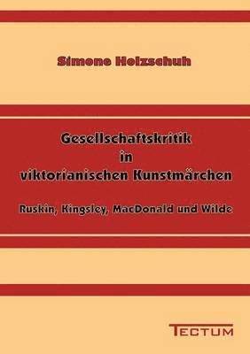 bokomslag Gesellschaftskritik in viktorianischen Kunstmärchen