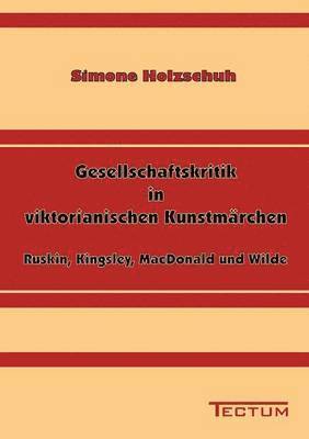 bokomslag Gesellschaftskritik in viktorianischen Kunstmarchen