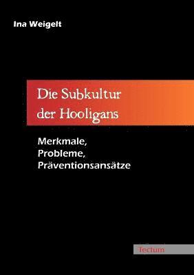 Subkultur der Hooligans