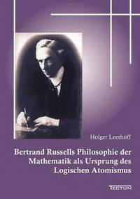 bokomslag Bertrand Russells Philosophie der Mathematik als Ursprung des Logischen Atomismus