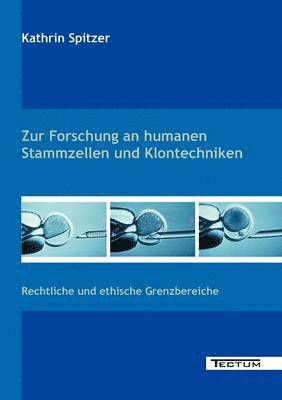 bokomslag Zur Forschung an Humanen Stammzellen Und Klontechniken