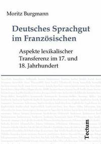 bokomslag Deutsches Sprachgut im Franzoesischen