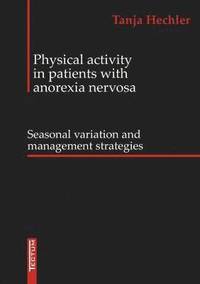 bokomslag Physical Activity in Patients with Anorexia Nervosa