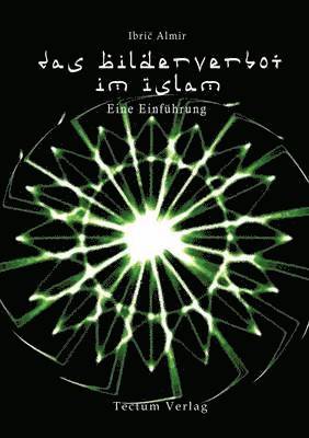 Das Bilderverbot im Islam 1