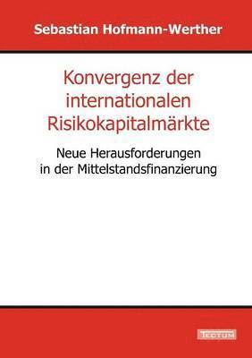 bokomslag Konvergenz der internationalen Risikokapitalmarkte