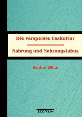 bokomslag verspeiste Esskultur