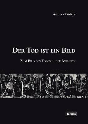 Der Tod ist ein Bild 1