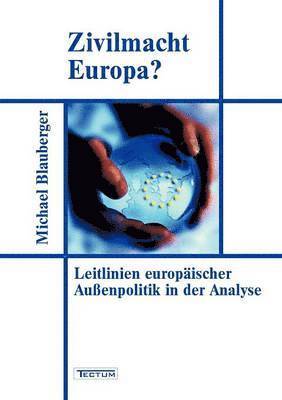 Zivilmacht Europa? 1