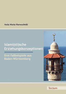 bokomslag Islami(sti)sche Erziehungskonzeptionen