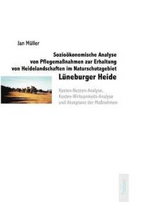 bokomslag Soziooekonomische Analyse von Pflegemassnahmen zur Erhaltung von Heidelandschaften im Naturschutzgebiet Luneburger Heide