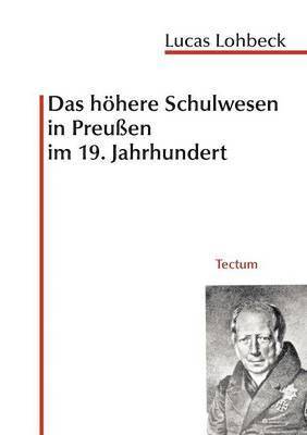 höhere Schulwesen in Preußen im 19. Jahrhundert