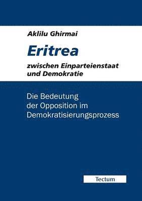 bokomslag Eritrea zwischen Einparteienstaat und Demokratie