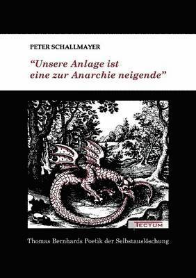 bokomslag Unsere Anlage ist eine zur Anarchie neigende