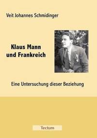 bokomslag Klaus Mann und Frankreich