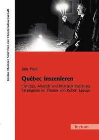 bokomslag Québec inszenieren