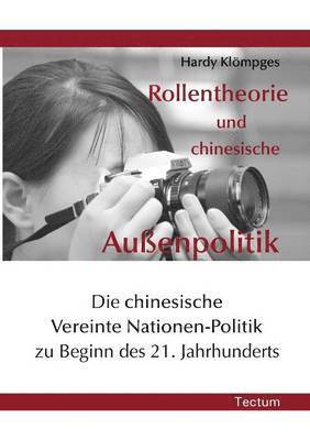 bokomslag Rollentheorie und chinesische Aussenpolitik