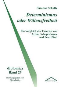 bokomslag Determinismus oder Willensfreiheit