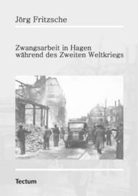bokomslag Zwangsarbeit in Hagen wahrend des Zweiten Weltkriegs