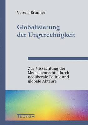 bokomslag Globalisierung der Ungerechtigkeit