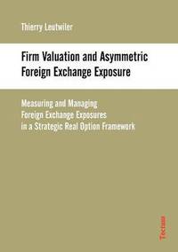 bokomslag Firm Valuation and Asymmetric Foreign Exchange Exposure
