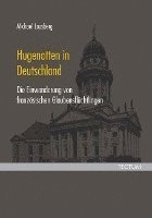 bokomslag Hugenotten in Deutschland