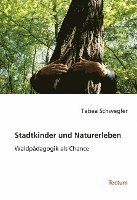 bokomslag Stadtkinder und Naturerleben