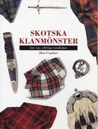 bokomslag Skotska klanmönster. Den nya, utförliga handboken