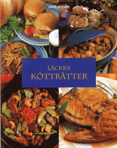 bokomslag Läckra kötträtter