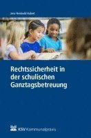 bokomslag Rechtssicherheit in der schulischen Ganztagsbetreuung