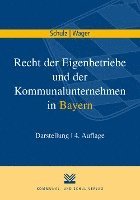 bokomslag Recht der Eigenbetriebe und der Kommunalunternehmen in Bayern