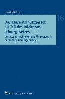 bokomslag Das Masernschutzgesetz als Teil des Infektionsschutzgesetzes