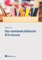 Xenia Roth, Julia Burkard - Das rheinland-pfälzische KiTa-Gesetz, Häftad