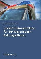 bokomslag Vorschriftensammlung für den Bayerischen Rettungsdienst