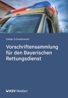 bokomslag Vorschriftensammlung für den Bayerischen Rettungsdienst